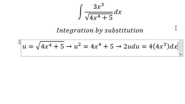 Calculus Help: Integral ∫ (3x^3)/√(4x^4+5) dx - Integration by substitution - Techniques