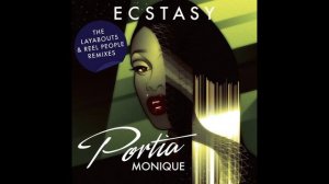 Portia Monique - Ecstasy (Reel People Instrumental Mix)