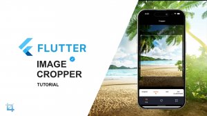 Flutter Image Cropper Tutorial: Add Image Cropping to Your App