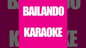Bailando (Karaoke Version) (Originally Performed by Paradisio)