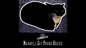 Maxwell Cat Phonk House - Zombr3x [PHONK HOUSE] 😺 (AUDIO)
