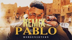 Morgenstern Pablo clip remix| Pablo Remix music