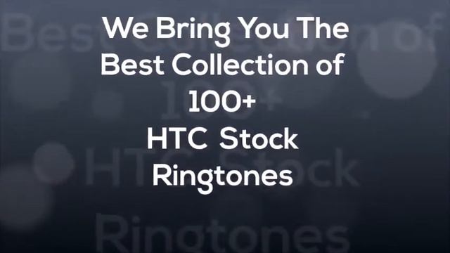HTC Stock Ringtone - 2018 Best Collection - HD Mp3 Download смотреть онлайн