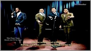 The Four Tops-Reach Out I'll Be There (lyrics) [HQ]
