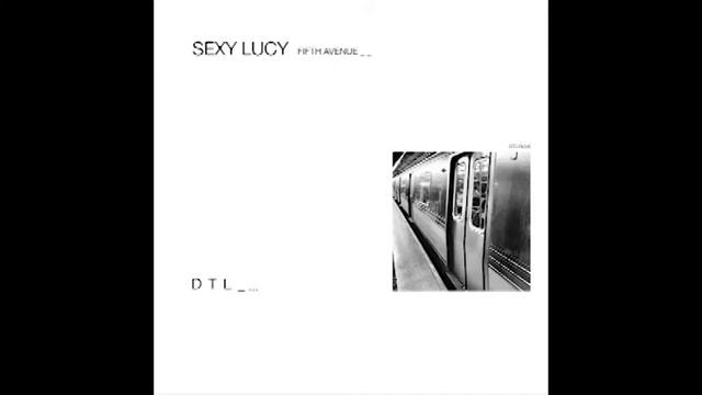Sexy Lucy - 5th Ave (Jamez and Soulboy's Techressive Rmx) [DTL Records] смотреть онлайн