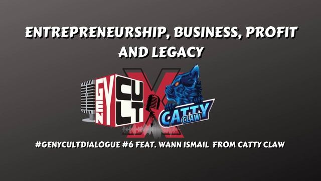 #GenYCultDialogue #6 feat. Wann Ismail - Entrepreneurship, Business, Profit and Legacy