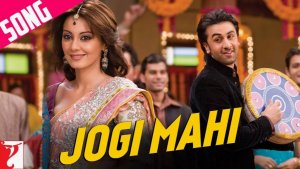 Jogi Mahi  Full Song  Bachna Ae Haseeno  Ranbir  Minissha  Sukhwinder  Shekhar  Himani_10