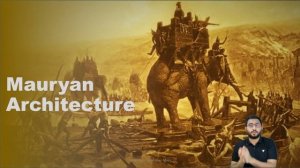 Mauryan Art and Architecture | Ancient History | Crack UPSC CSE 2023/24 | Arnab Pati