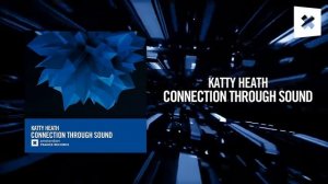 Katty Heath - Connection Through Sound