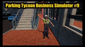 Parking Tycoon Business Simulator #9