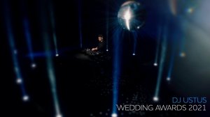 DJ USTUS SPECIAL FOR WEDDING AWARDS 2021