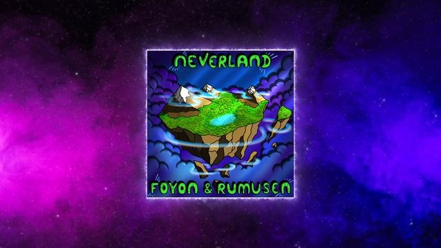 Foyon, Rumusen - Neverland