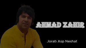 Ahmad Zahir Jorab Asp Neshan(720P_HD).mp4