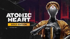 Atomic Heart ✯Стрим 3 PC✯