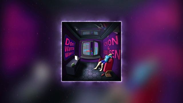 Foyon, Rumusen - Don't Wanna Wake Up