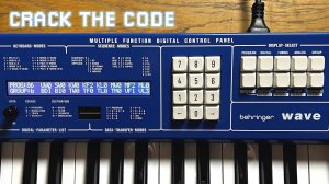 Behringer Wave: How to Decipher