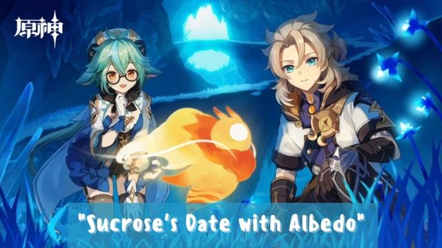 [REUPLOAD] Sucrose's Date with Albedo [Genshin Impact RP] смотреть онлайн