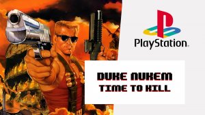 Duke Nukem Time to Kill (PS1)