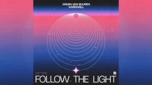 Armin van Buuren & Hardwell - Follow The Light (Extended Mix)