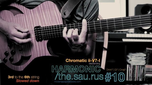 HARMONIC /the-sau-rus #10 - Chromatic ii-V7-I (descending) - short excerpts смотреть онлайн