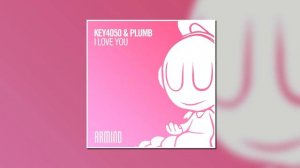 Key4050 & Plumb - I Love You (Extended Mix)