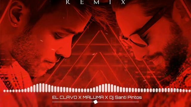 EL CLAVO X MALUMA X Dj Santi Pintos смотреть онлайн