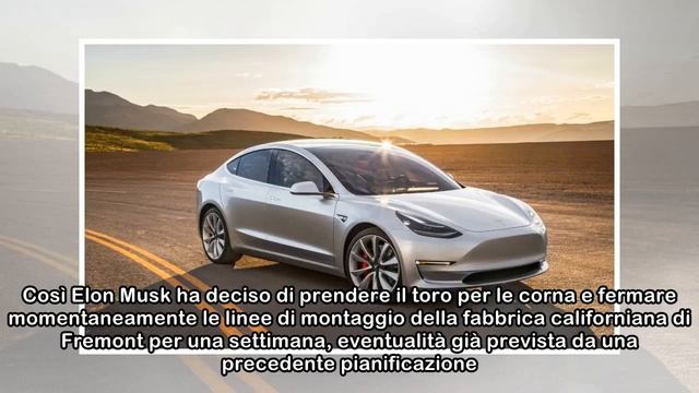 Tesla, sospesa per una settimana la produzione della Model 3 - FOTO смотреть онлайн