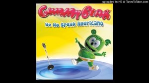 Gummibär-no we speak americano