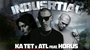 Ка тет x ATL feat. HORUS - INDUSTRIAL (Zemmo dnb remix)