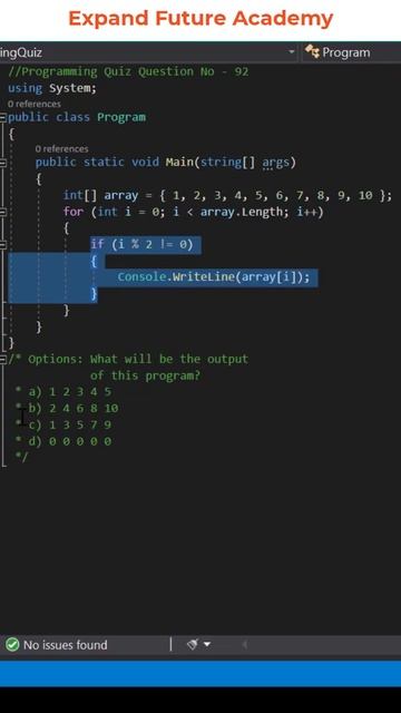 Solution for Programming Quiz Questions - Q92 -  Expand Future Academy #Shorts #CSharp #Dotnet