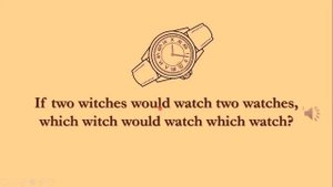 Английская скороговорка / English tongue twister / If two witches would watch two watches