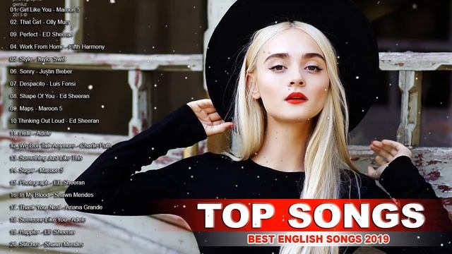 Top Hits 2019 Playlist - Best English Songs Collection 2019 - Popular Pop Songs Of All Time