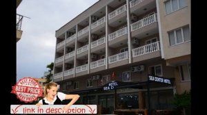 Sea center hotel marmaris