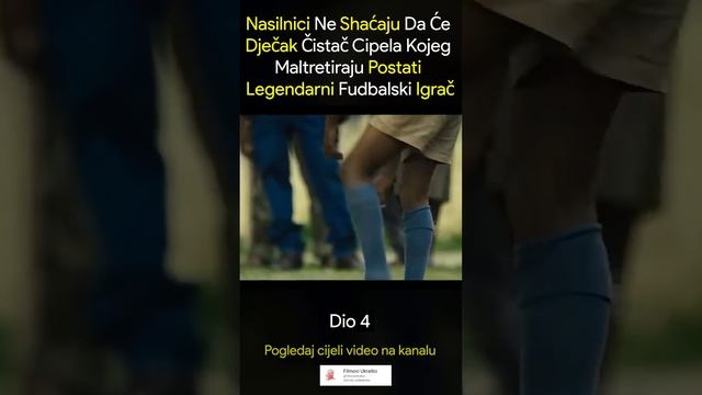 Nasilnici Ne Shvaćaju Da Dječak,Čistač Cipela Kojeg Maltretiraju Postati Legendardni Fudbalski Kral