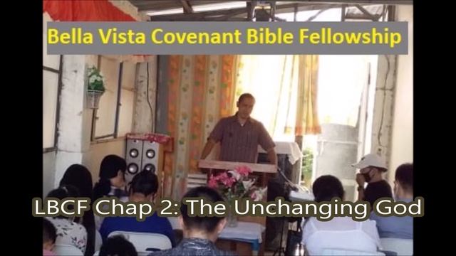 LBCF Chapter 2 - The Unchanging God (God's Immutability) (Part 1) (14-Mar-2021 Bro Isagani) смотреть онлайн