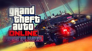 GTA Online: Arena War | БИТВА НА АРЕНЕ В GTA V ОНЛАЙН