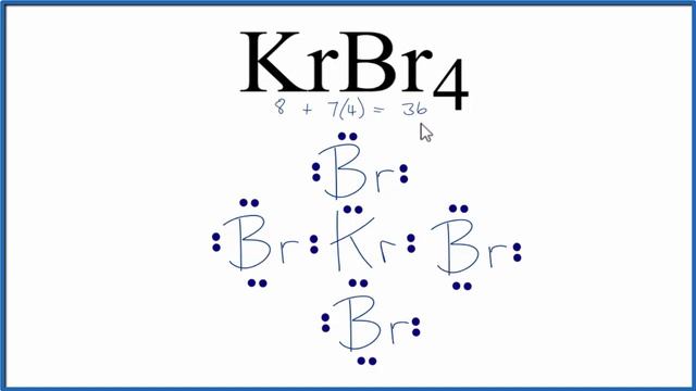 How to Draw the Lewis Dot Structure for KrBr4: Krypton tetrabromide
