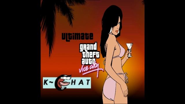 GTA Vice City - Ultimate Mod Radio - K-Chat