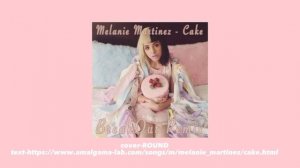 Melanie Martinez—Cake [RUS COVER] [Nnamemeow]