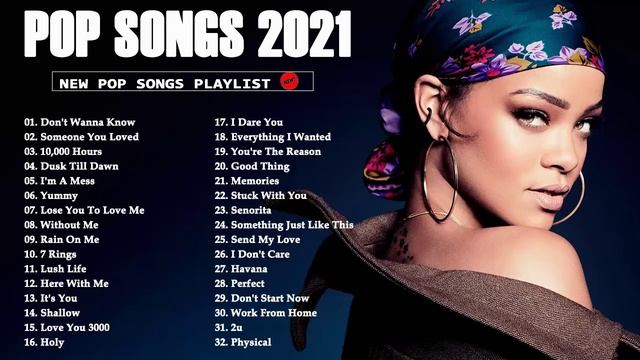 Pop Hits 2021 New Popular SongsLatest 🥒  English Songs 2021 🥒 Top 100 English Songs Playlist 2021
