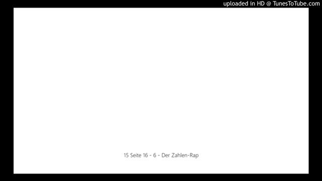 15 Seite 16 - 6 - Der Zahlen-Rap смотреть онлайн