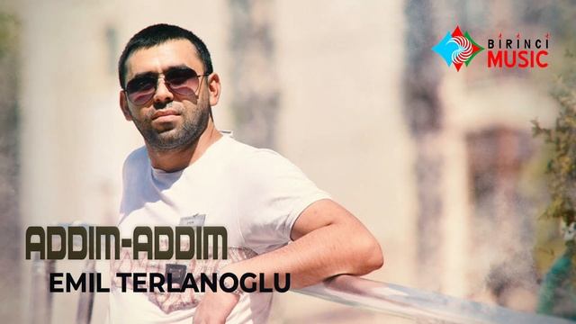 Emil Terlanoglu - Addim addim (Official Video) смотреть онлайн