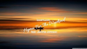 Izzamuzzic - Hymn For The Weekend (feat. Jemma Johnson)