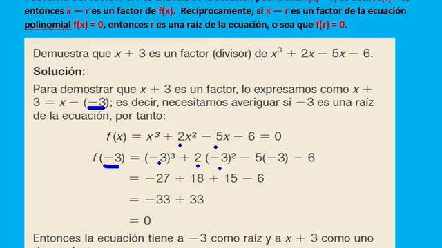 Teorema del factor demuestra que x 3 es un factor de   x3  2x2 - 5x - 6  0 halla f 2    14-