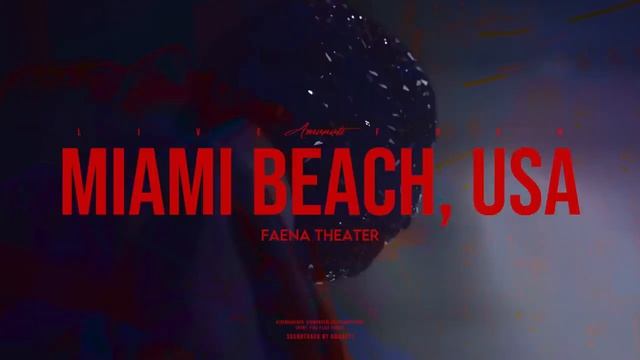 Amanati - Live From Miami Beach, USA - Faena Theater (Official Audio)