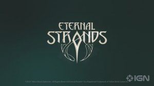 Трейлер игры Eternal Strands