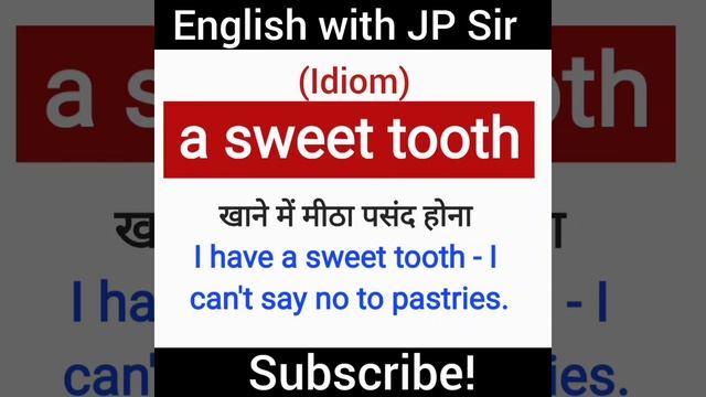 A Sweet Tooth - Idiom meaning | English with JP Sir #shorts #idioms #vocabulary смотреть онлайн