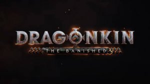 Dragonkin The Banished - Официальный трейлер cпособностей персонажей