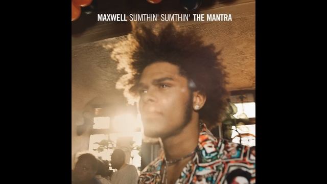 Maxwell - Sumthin' Sumthin' (Mantra Unsung - Audio) смотреть онлайн