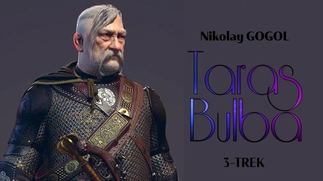 Audio kitob | Taras Bulba 3-trek | Nikolay Gogol смотреть онлайн